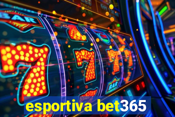 esportiva bet365