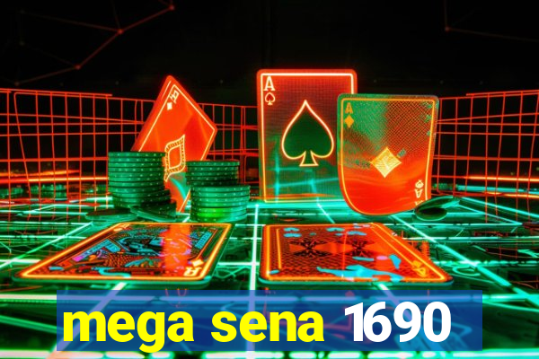 mega sena 1690