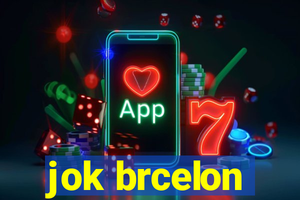 jok brcelon