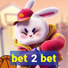 bet 2 bet