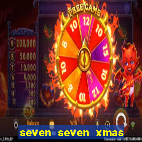 seven seven xmas slot free play