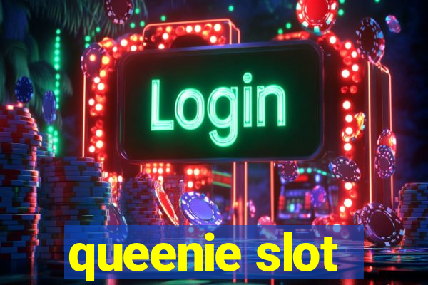 queenie slot