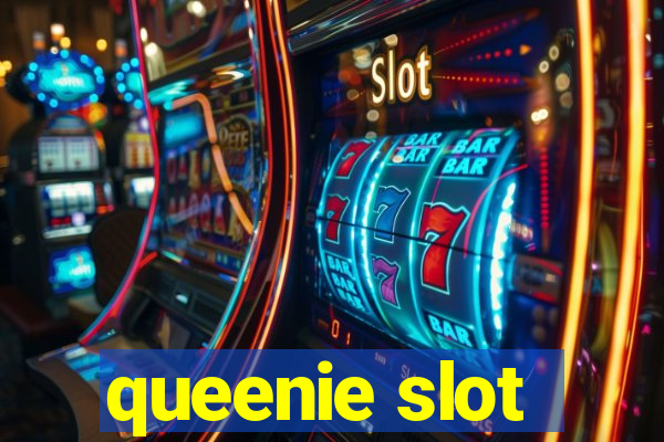 queenie slot