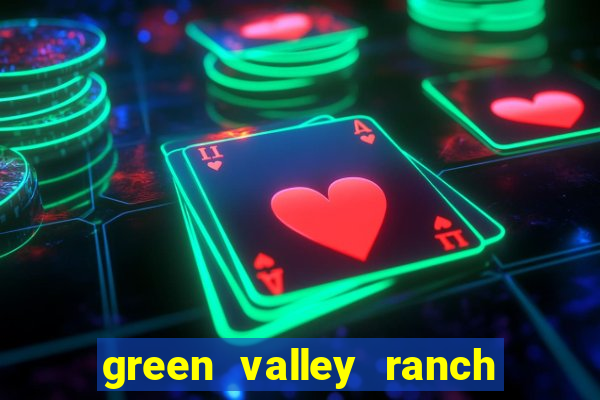 green valley ranch casino resort