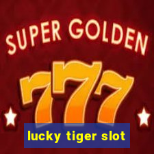 lucky tiger slot