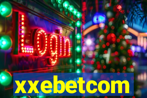 xxebetcom