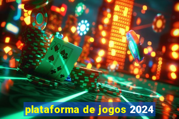 plataforma de jogos 2024