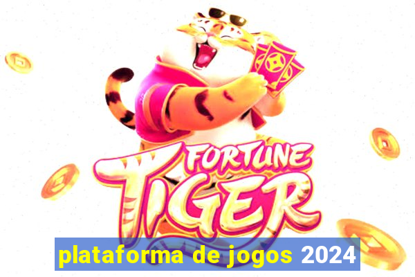 plataforma de jogos 2024