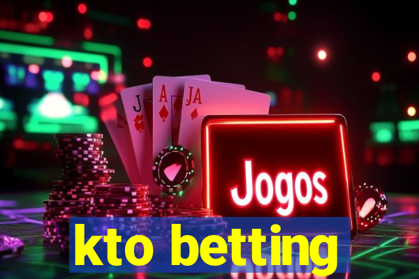 kto betting