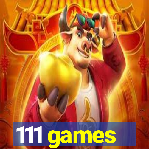 111 games