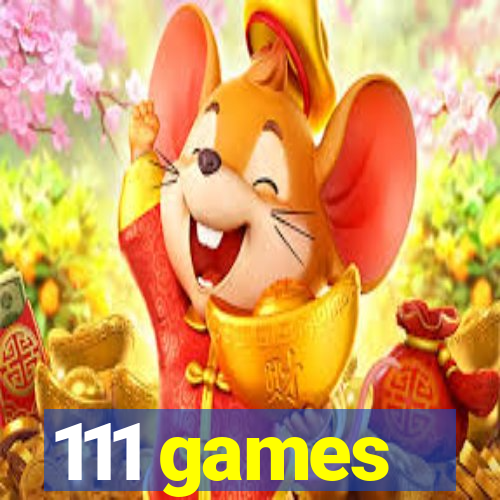 111 games