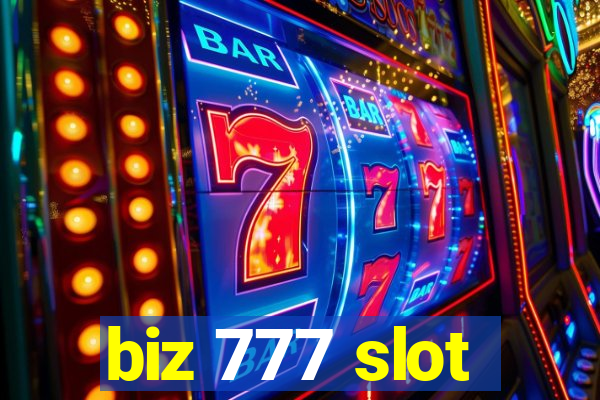 biz 777 slot