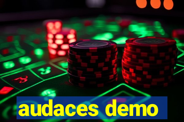 audaces demo