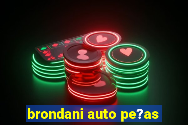 brondani auto pe?as