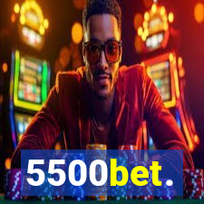 5500bet.