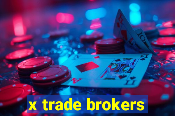 x trade brokers