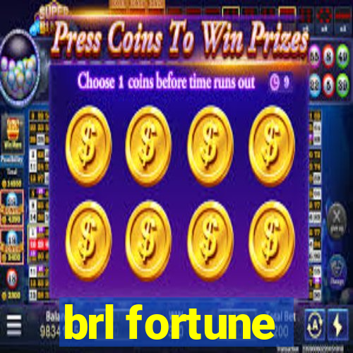 brl fortune