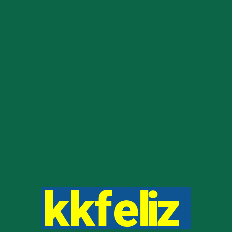 kkfeliz