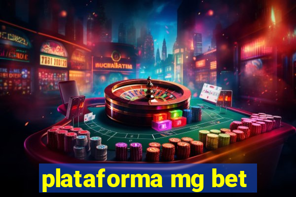 plataforma mg bet