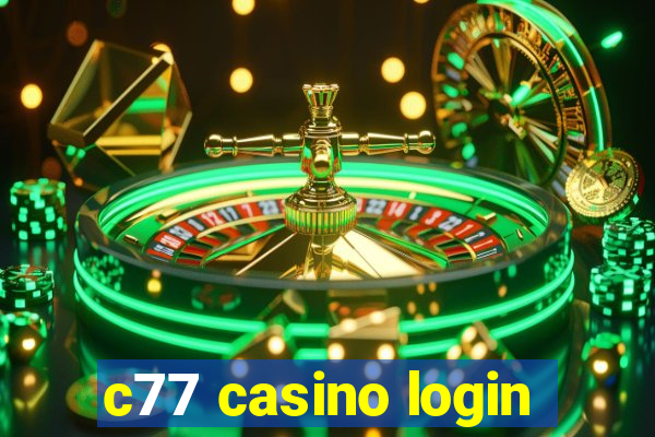 c77 casino login