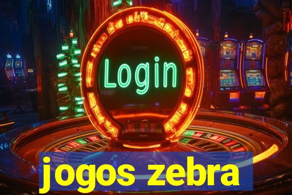 jogos zebra