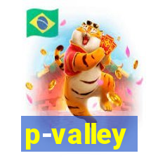 p-valley