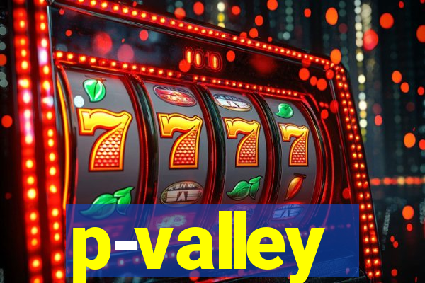 p-valley