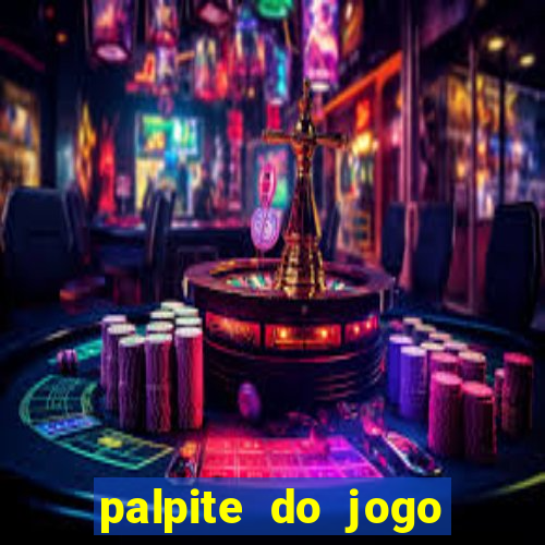 palpite do jogo aberto de hoje