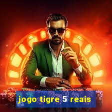 jogo tigre 5 reais