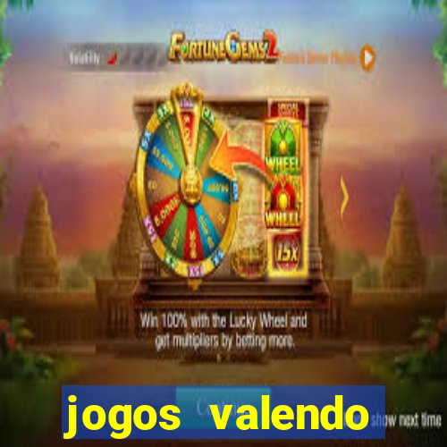 jogos valendo dinheiro online