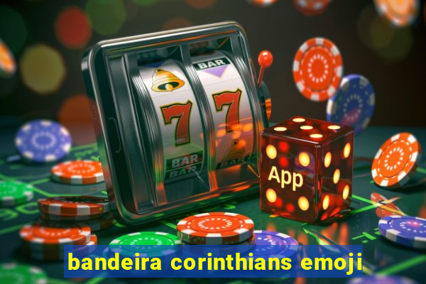 bandeira corinthians emoji