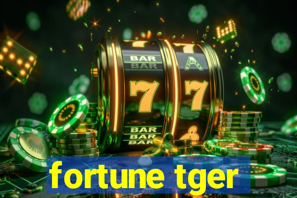 fortune tger