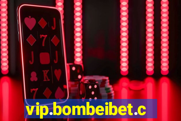 vip.bombeibet.com