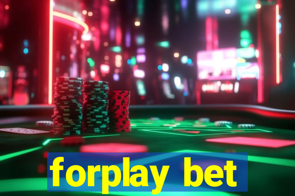 forplay bet