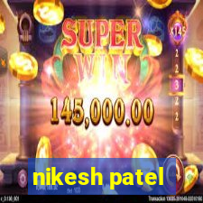 nikesh patel