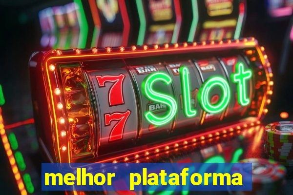 melhor plataforma de casino online