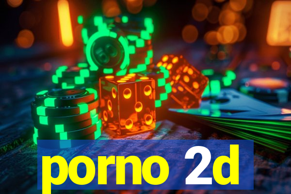 porno 2d