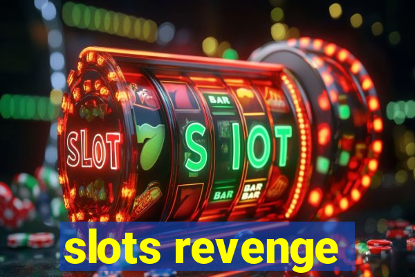 slots revenge