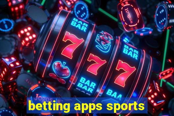 betting apps sports