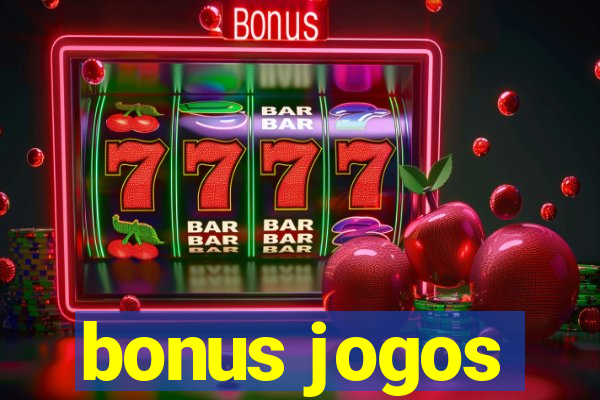 bonus jogos