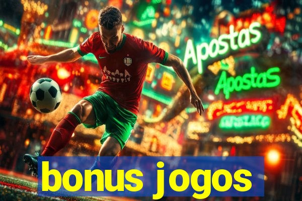 bonus jogos