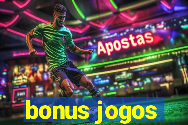 bonus jogos