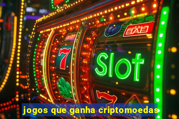 jogos que ganha criptomoedas