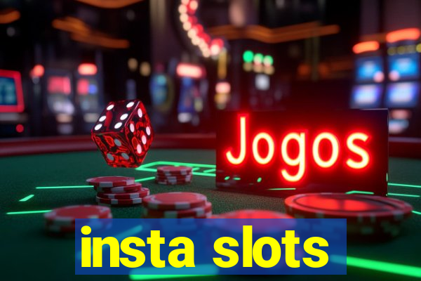 insta slots