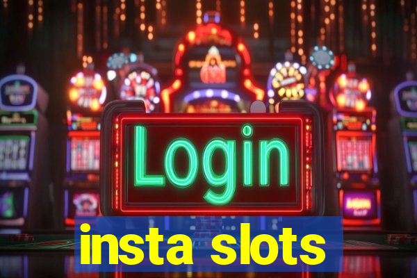 insta slots