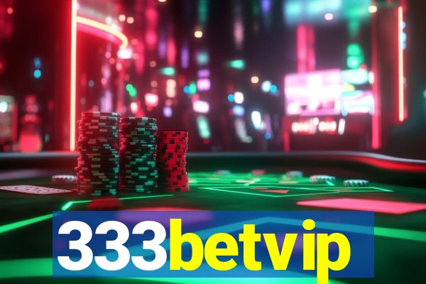 333betvip