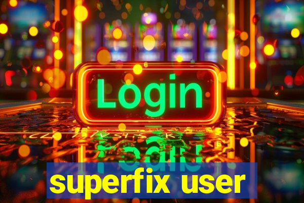 superfix user