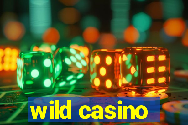 wild casino