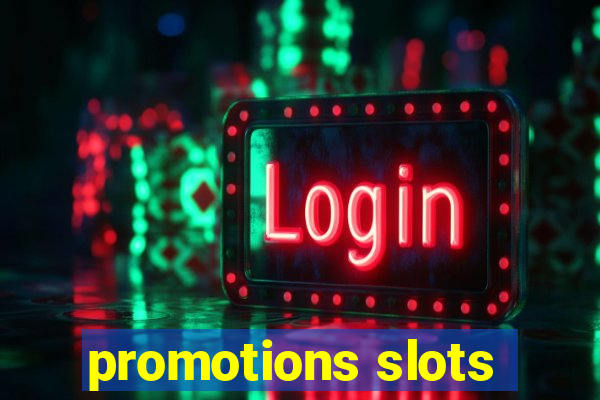 promotions slots