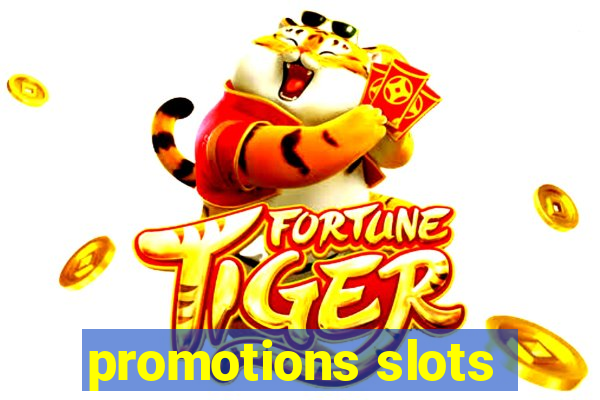 promotions slots